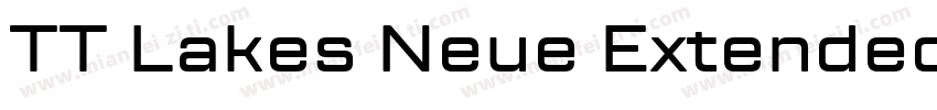 TT Lakes Neue Extended Bold字体转换